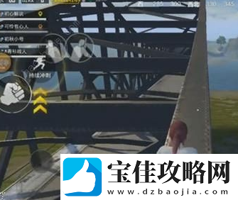 绝地求生刺激战场快速上桥bug怎么卡